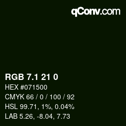 Color code: RGB 7.1 21 0 | qconv.com