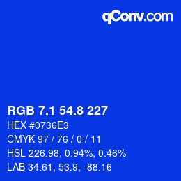カラーコード: RGB 7.1 54.8 227 | qconv.com