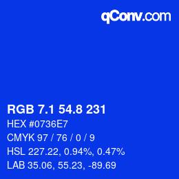カラーコード: RGB 7.1 54.8 231 | qconv.com