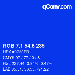 カラーコード: RGB 7.1 54.8 235 | qconv.com