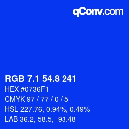 カラーコード: RGB 7.1 54.8 241 | qconv.com
