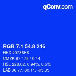 カラーコード: RGB 7.1 54.8 246 | qconv.com