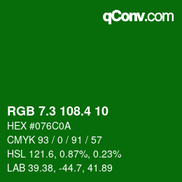 カラーコード: RGB 7.3 108.4 10 | qconv.com