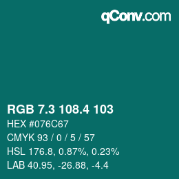 カラーコード: RGB 7.3 108.4 103 | qconv.com