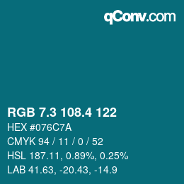カラーコード: RGB 7.3 108.4 122 | qconv.com
