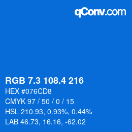 カラーコード: RGB 7.3 108.4 216 | qconv.com