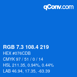 カラーコード: RGB 7.3 108.4 219 | qconv.com