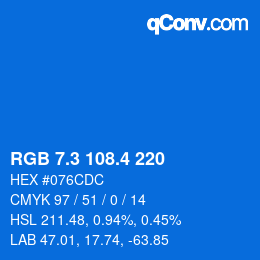 カラーコード: RGB 7.3 108.4 220 | qconv.com