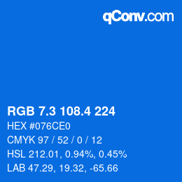 カラーコード: RGB 7.3 108.4 224 | qconv.com