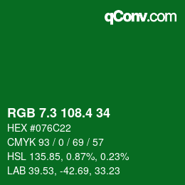 カラーコード: RGB 7.3 108.4 34 | qconv.com