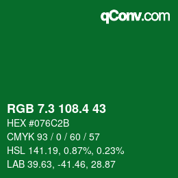 カラーコード: RGB 7.3 108.4 43 | qconv.com