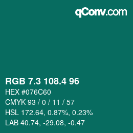 カラーコード: RGB 7.3 108.4 96 | qconv.com