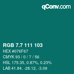 カラーコード: RGB 7.7 111 103 | qconv.com