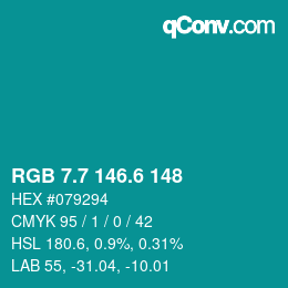 カラーコード: RGB 7.7 146.6 148 | qconv.com