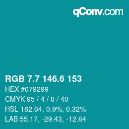 カラーコード: RGB 7.7 146.6 153 | qconv.com