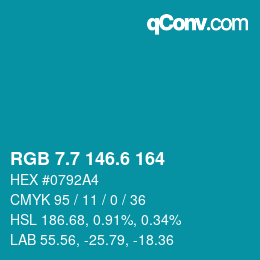 カラーコード: RGB 7.7 146.6 164 | qconv.com