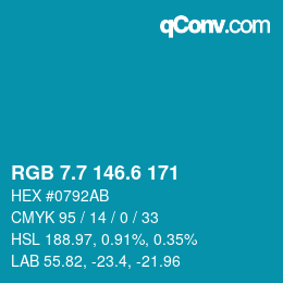 カラーコード: RGB 7.7 146.6 171 | qconv.com