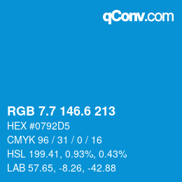 カラーコード: RGB 7.7 146.6 213 | qconv.com
