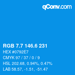 カラーコード: RGB 7.7 146.6 231 | qconv.com