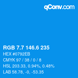 カラーコード: RGB 7.7 146.6 235 | qconv.com