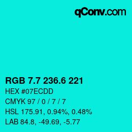 カラーコード: RGB 7.7 236.6 221 | qconv.com