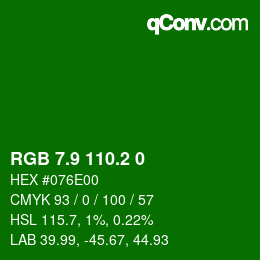 カラーコード: RGB 7.9 110.2 0 | qconv.com
