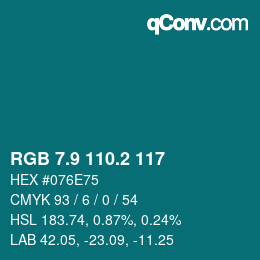 Color code: RGB 7.9 110.2 117 | qconv.com