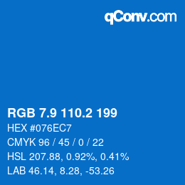 Color code: RGB 7.9 110.2 199 | qconv.com