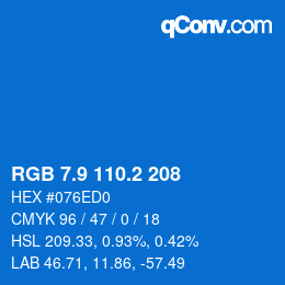 Color code: RGB 7.9 110.2 208 | qconv.com