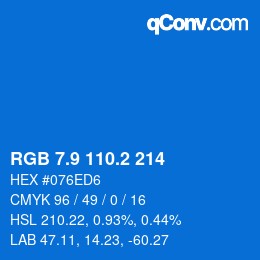 カラーコード: RGB 7.9 110.2 214 | qconv.com