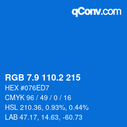 カラーコード: RGB 7.9 110.2 215 | qconv.com