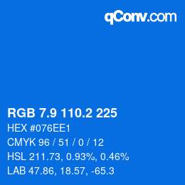 カラーコード: RGB 7.9 110.2 225 | qconv.com
