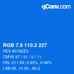 カラーコード: RGB 7.9 110.2 227 | qconv.com