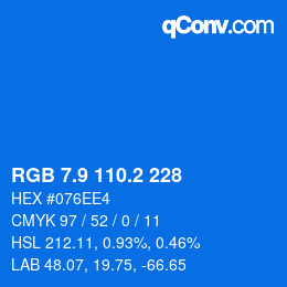 Color code: RGB 7.9 110.2 228 | qconv.com