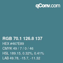 カラーコード: RGB 70.1 126.8 137 | qconv.com