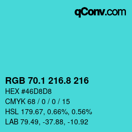カラーコード: RGB 70.1 216.8 216 | qconv.com