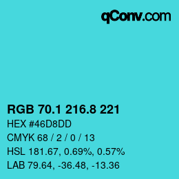 カラーコード: RGB 70.1 216.8 221 | qconv.com