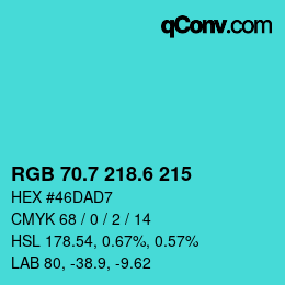 カラーコード: RGB 70.7 218.6 215 | qconv.com