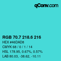 カラーコード: RGB 70.7 218.6 216 | qconv.com