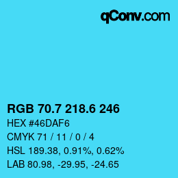 カラーコード: RGB 70.7 218.6 246 | qconv.com