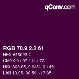 カラーコード: RGB 70.9 2.2 61 | qconv.com