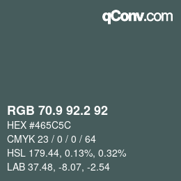 Color code: RGB 70.9 92.2 92 | qconv.com
