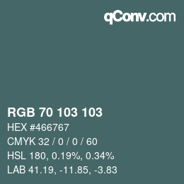 Color code: RGB 70 103 103 | qconv.com