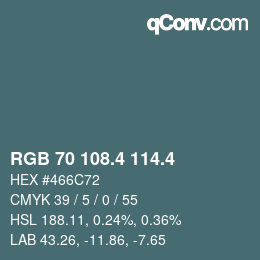 カラーコード: RGB 70 108.4 114.4 | qconv.com