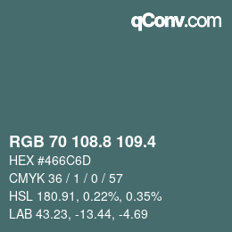 カラーコード: RGB 70 108.8 109.4 | qconv.com