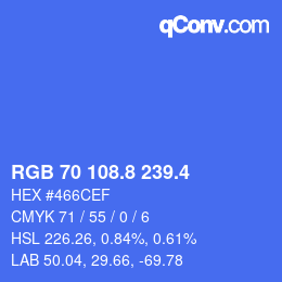 カラーコード: RGB 70 108.8 239.4 | qconv.com