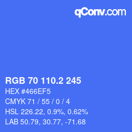 カラーコード: RGB 70 110.2 245 | qconv.com