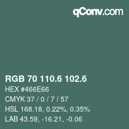 カラーコード: RGB 70 110.6 102.6 | qconv.com