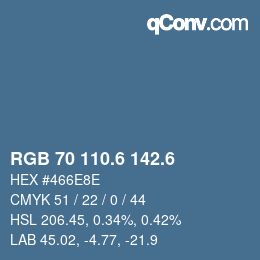 カラーコード: RGB 70 110.6 142.6 | qconv.com