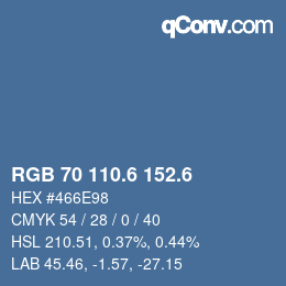 カラーコード: RGB 70 110.6 152.6 | qconv.com